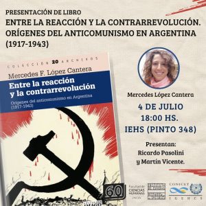 Lee más sobre el artículo Presentación del libro “Entre la reacción y la contrarrevolución. Orígenes del anticomunismo en Argentina (1917-1943)”