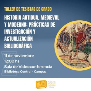 Lee más sobre el artículo Taller de Tesistas de grado en Historia Antigua,  Medieval y Moderna