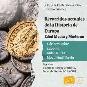Lee más sobre el artículo V Ciclo de Conferencias “Recorridos actuales de la Historia de Europa (Edad Media y Moderna)