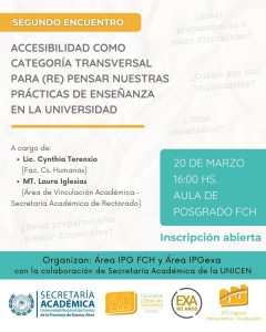 Lee más sobre el artículo Segundo encuentro “Accesibilidad como categoría transversal para (re) pensar nuestras prácticas de enseñanza en la Universidad”