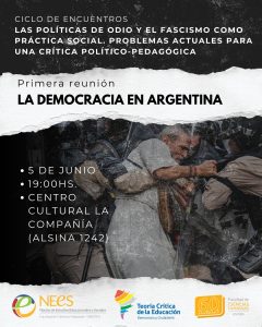 Lee más sobre el artículo Ciclo de Encuentros: Las políticas de odio y el fascismo como práctica social