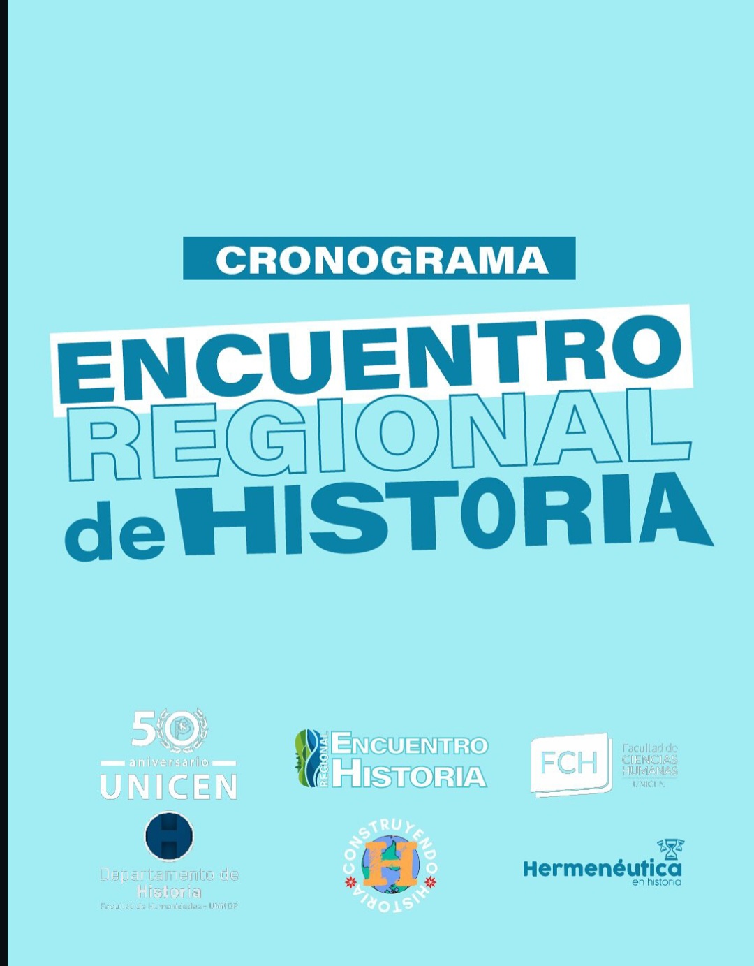 En este momento estás viendo VI Encuentro de Estudiantes de Historia y I Encuentro Regional de Historia