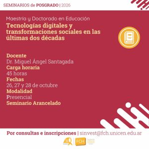 Lee más sobre el artículo Seminario de Posgrado: Tecnologías digitales y transformaciones sociales en las últimas dos décadas (Maestría y Doctorado en Educación)