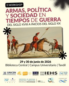 II WORKSHOP Armas, política y sociedad en tiempos de guerra  (del siglo XVIII a inicios del siglo XX)