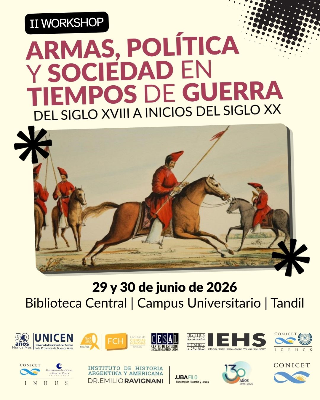 En este momento estás viendo II WORKSHOP Armas, política y sociedad en tiempos de guerra  (del siglo XVIII a inicios del siglo XX)