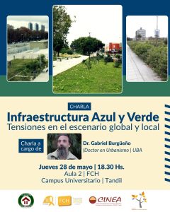 Charla “Infraestructura Azul y Verde. Tensiones en el escenario global y local”